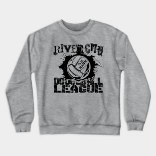 River City Dodgeball League BLACK Crewneck Sweatshirt